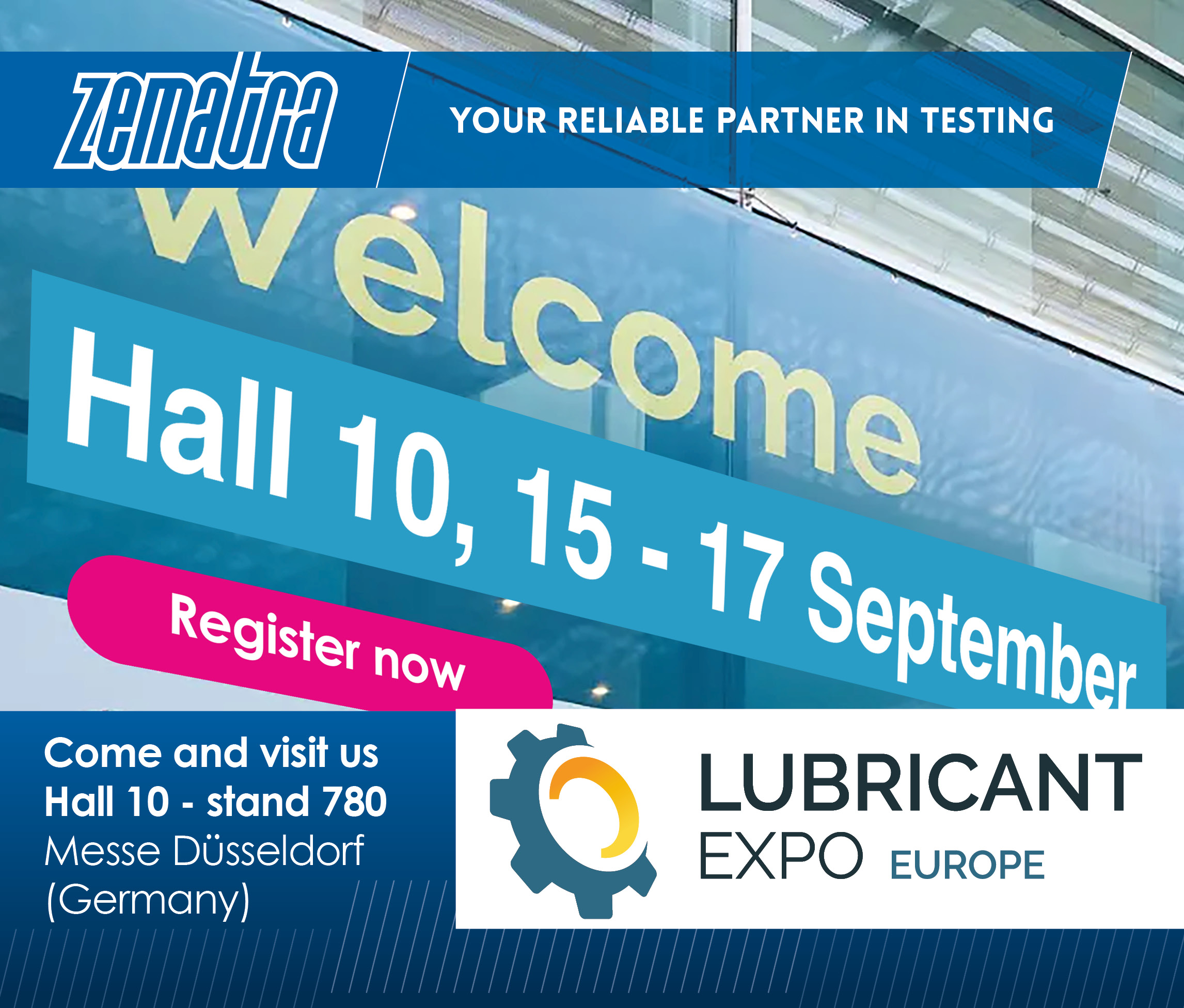 Come and visit Zematra at Lubricant Expo 2026 – September 15 – 17, Hall 10, Stand 780, Messe Düsseldorf, Germany